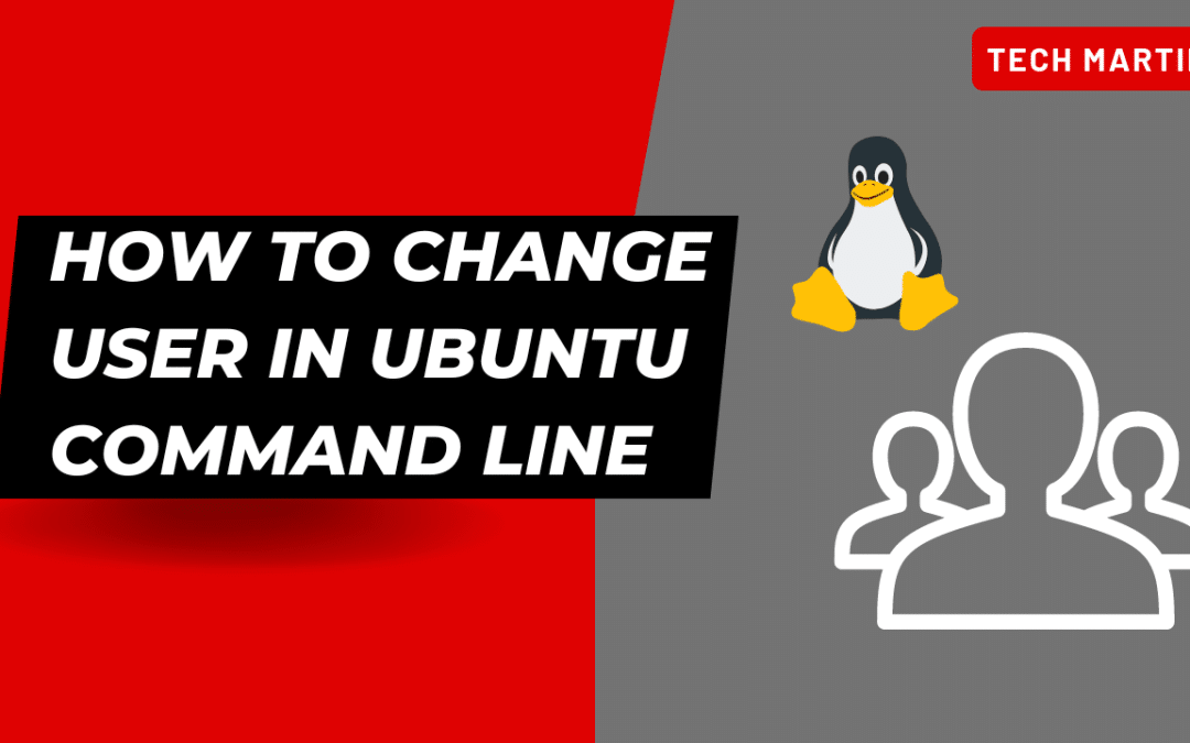 How to Change User in Ubuntu Command Line