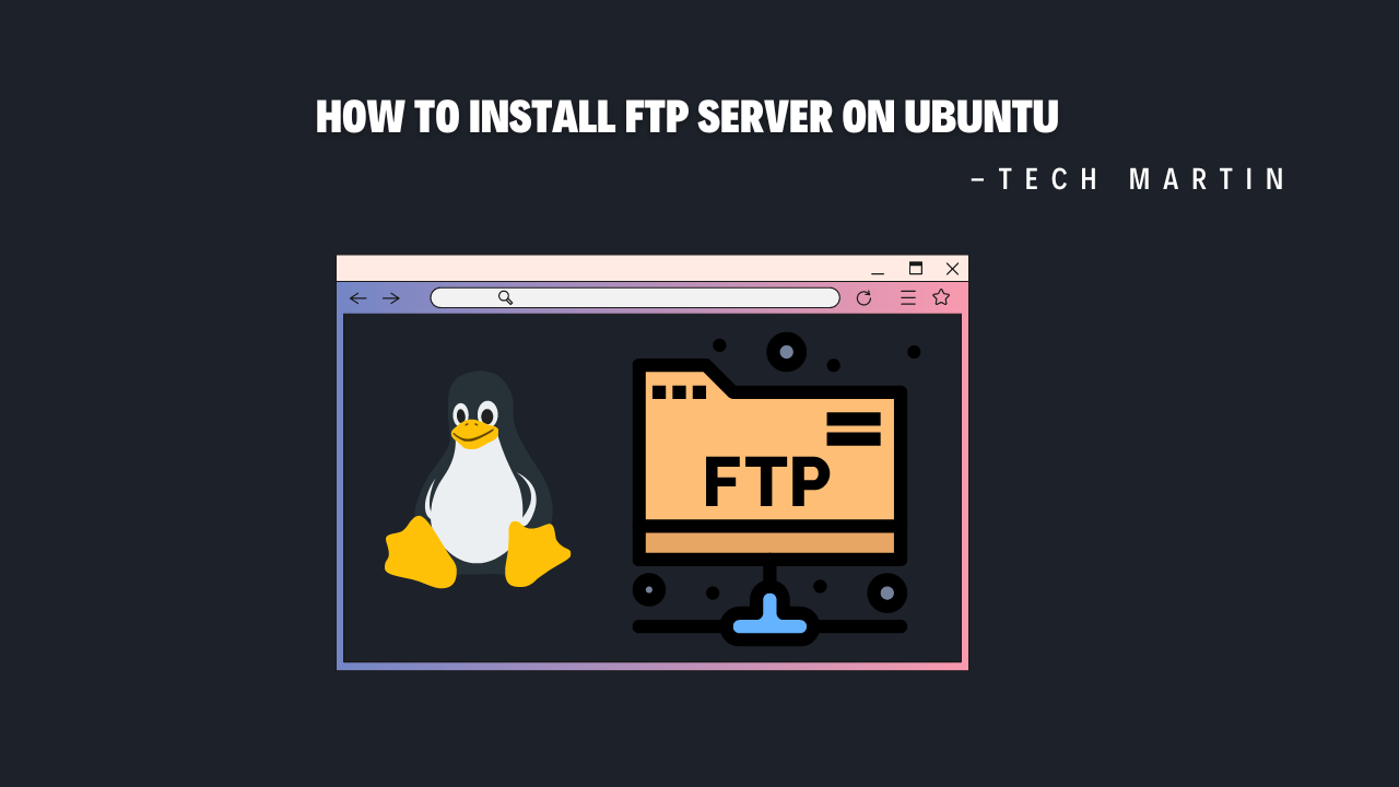 How to Install FTP Server on ubuntu