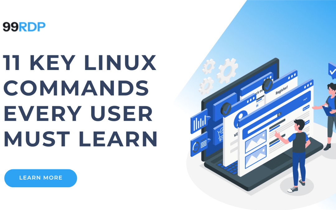 11 Key Linux Commands Every User Must Learn