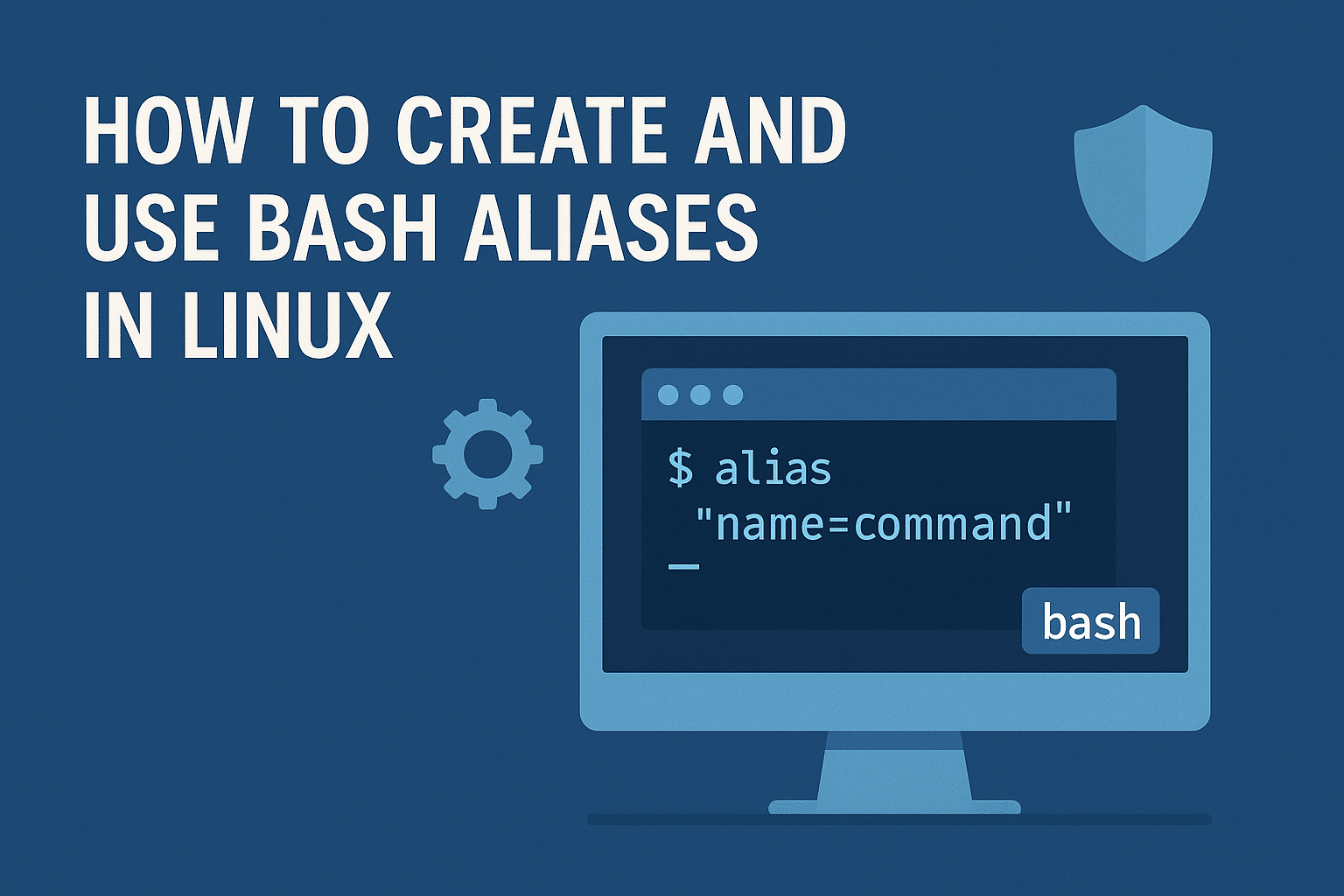 How to Create and Use Bash Aliases in Linux